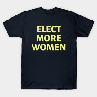 Elect More Women: Yellow T-Shirt